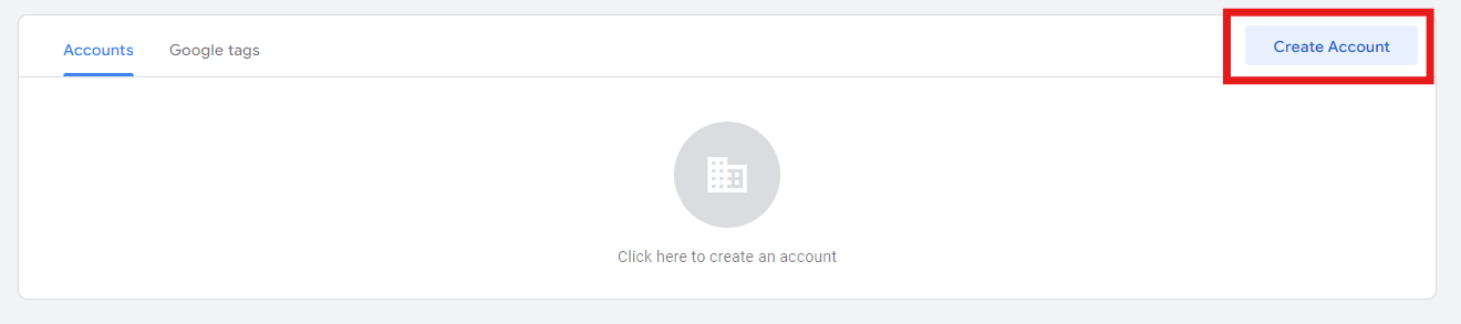 An image showing a Create Account button for Google Tag Manager.