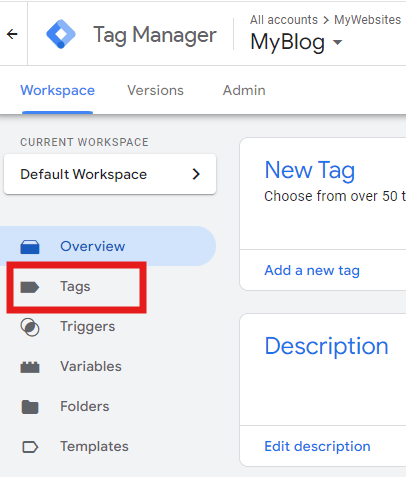 An image showing how to go to create new tags in Google tag manager. 